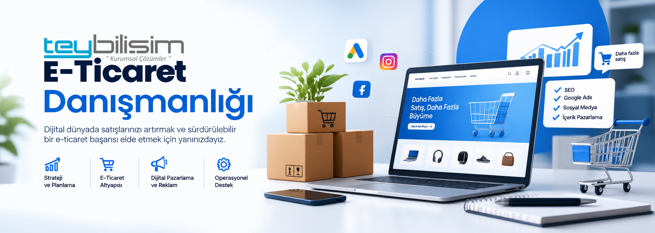 E-Ticaret ve Dijital Pazarlama Danışmanlığı